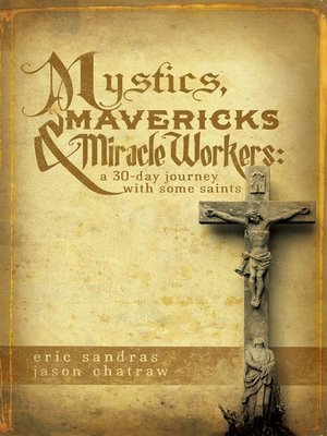 Mystics, Mavericks & Miracle Workers - ebook